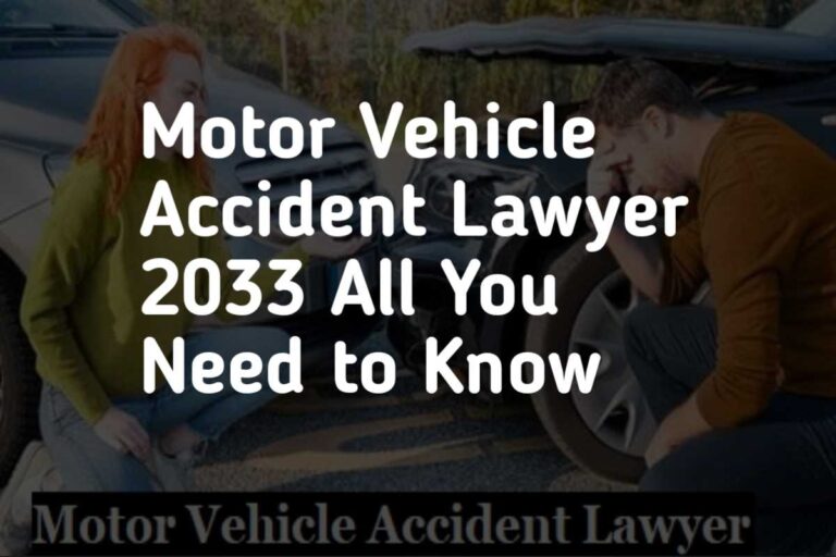 The Motor Vehicle Accident Lawyer In 2023